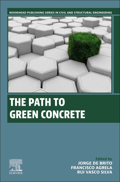 The Path to Green Concrete by Jorge de Brito, Paperback | Indigo Chapters