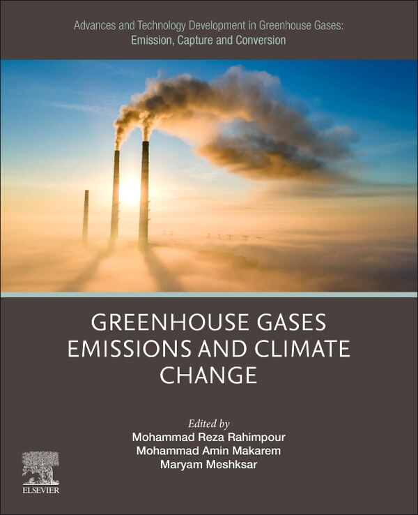 Advances and Technology Development in Greenhouse Gases by Mohammad Reza Rahimpour, Paperback | Indigo Chapters