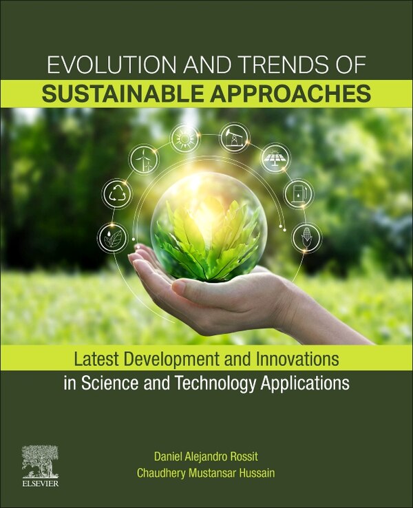 Evolution and Trends of Sustainable Approaches by Daniel Alejandro Rossit, Paperback | Indigo Chapters