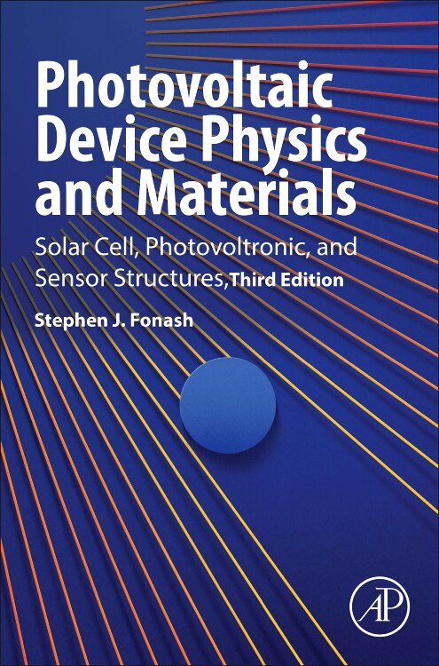 Photovoltaic Device Physics and Materials by Stephen J. Fonash, Hardcover | Indigo Chapters