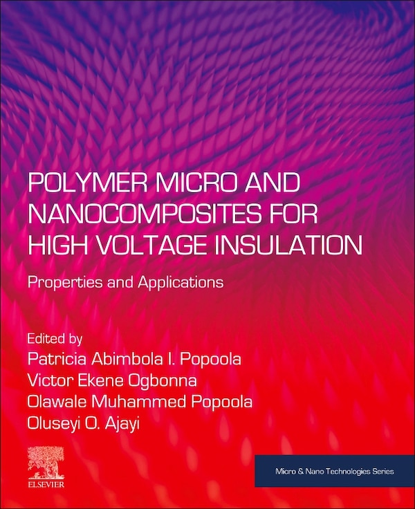 Polymer Micro and Nanocomposites for High Voltage Insulation by Patricia Abimbola I Popoola, Paperback | Indigo Chapters