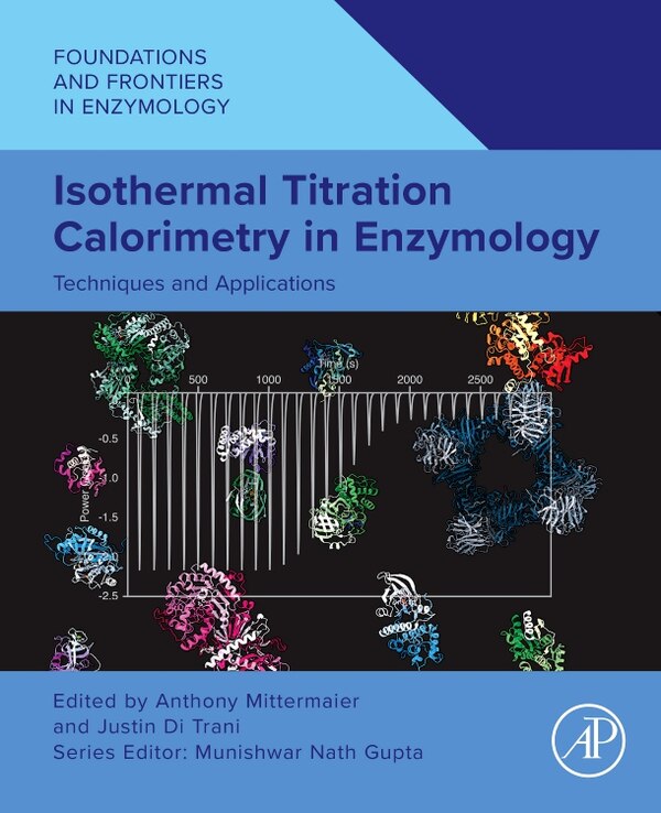 Isothermal Titration Calorimetry in Enzymology by Anthony Mittermaier, Paperback | Indigo Chapters