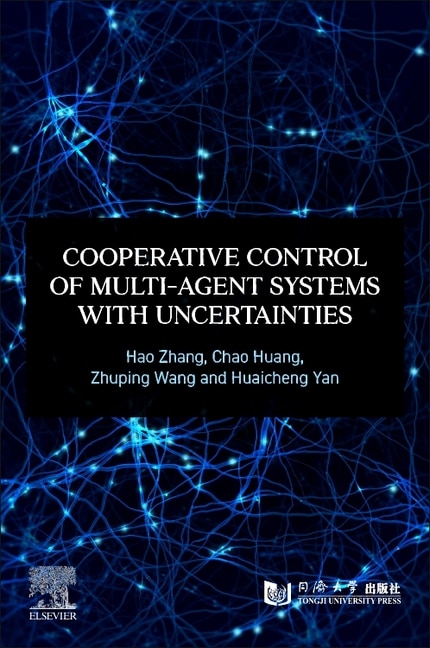 Cooperative Control of Multi-Agent Systems with Uncertainties by Hao Zhang, Paperback | Indigo Chapters