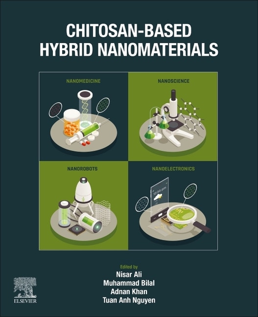 Chitosan-Based Hybrid Nanomaterials by Nisar Ali, Paperback | Indigo Chapters