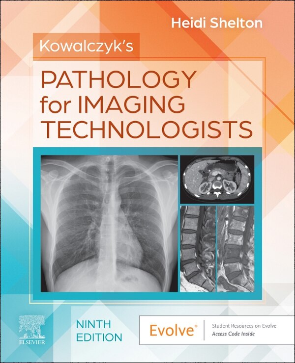 Kowalczyk's Pathology for Imaging Technologists by Heidi Shelton, Paperback | Indigo Chapters