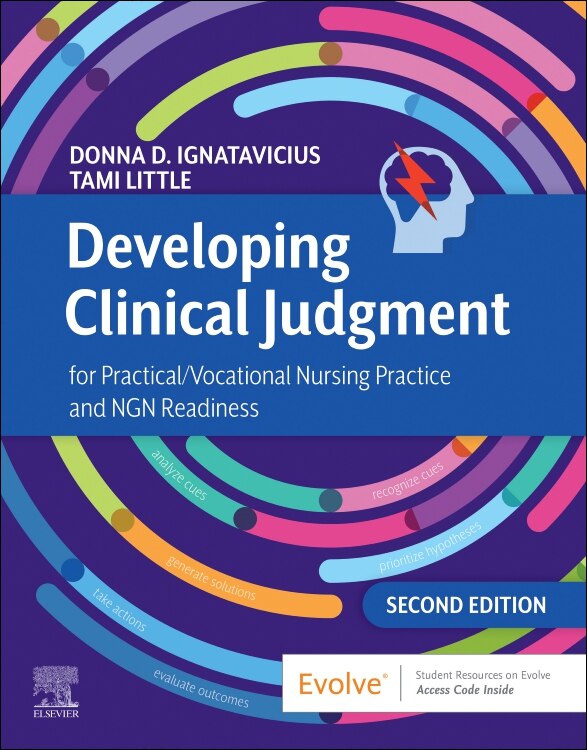 Developing Clinical Judgment for Practical/Vocational Nursing Practice and NGN Readiness by Donna D. Ignatavicius, Paperback | Indigo Chapters