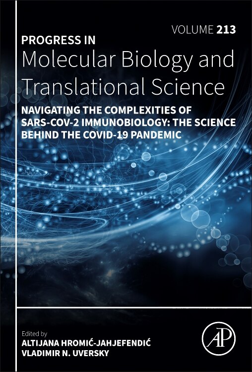 Navigating the Complexities of SARS-CoV-2 Immunobiology by Vladimir N Uversky, Hardcover | Indigo Chapters