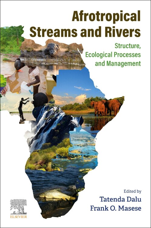 Afrotropical Streams and Rivers by Tatenda Dalu, Paperback | Indigo Chapters