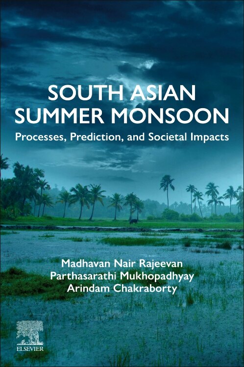 South Asian Summer Monsoon by Madhavan Nair Rajeevan, Paperback | Indigo Chapters