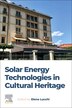 Solar Energy Technologies in Cultural Heritage by Elena Lucchi, Paperback | Indigo Chapters