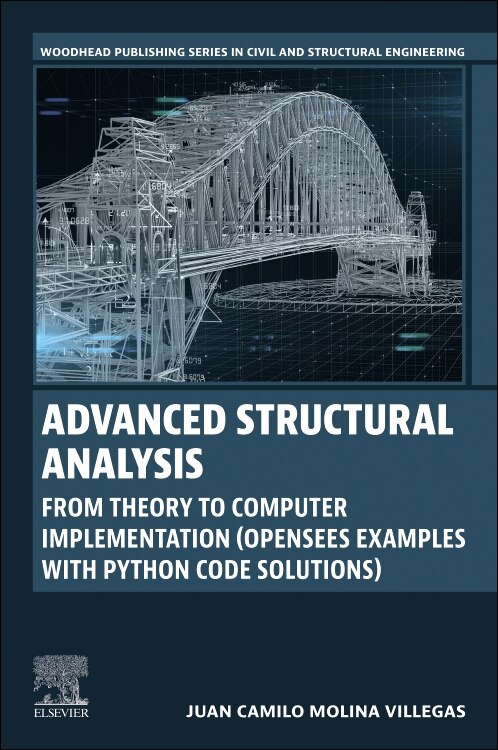 Advanced Structural Analysis by Juan Camilo Molina Villegas, Paperback | Indigo Chapters