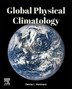 Global Physical Climatology by Dennis L. Hartmann, Paperback | Indigo Chapters