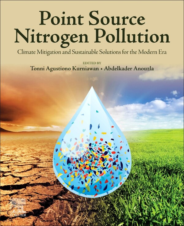 Point Source Nitrogen Pollution by Tonni Agustiono Kurniawan, Paperback | Indigo Chapters
