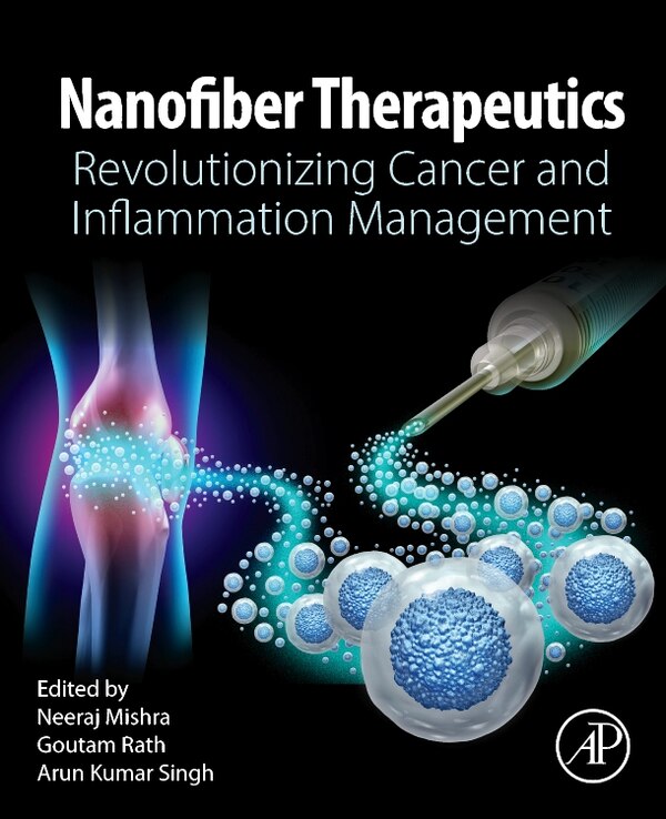 Nanofiber Therapeutics by Neeraj Mishra, Paperback | Indigo Chapters
