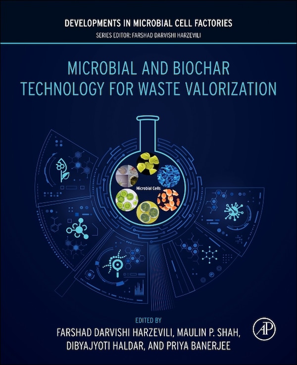 Microbial and Biochar Technology for Waste Valorization by Maulin P. Shah, Paperback | Indigo Chapters