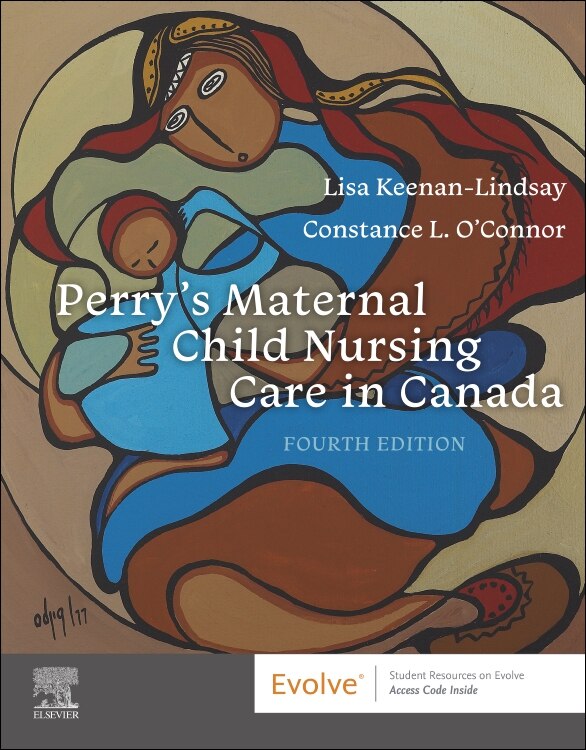Perry's Maternal Child Nursing Care in Canada by Lisa Keenan-lindsay, Hardcover | Indigo Chapters