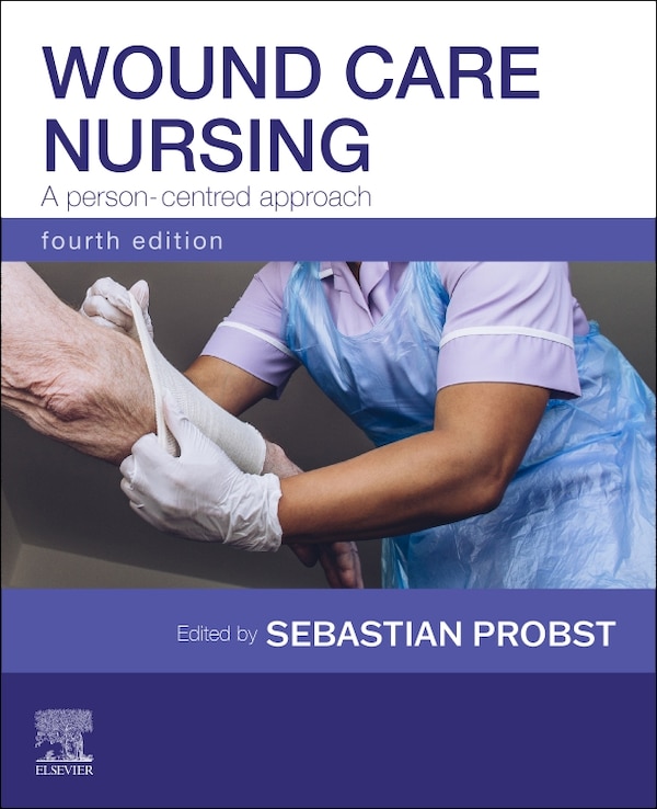 Wound Care Nursing by Sebastian Probst, Paperback | Indigo Chapters