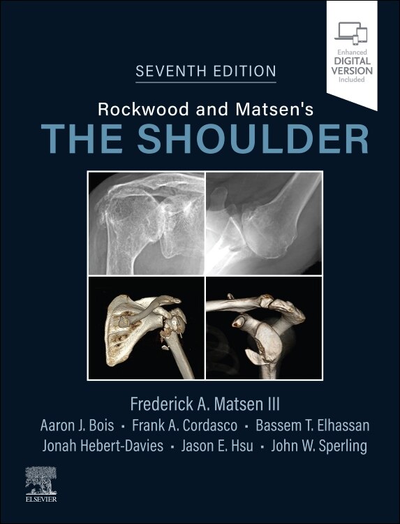 Rockwood and Matsen's The Shoulder by Frederick A. Matsen, Hardcover | Indigo Chapters