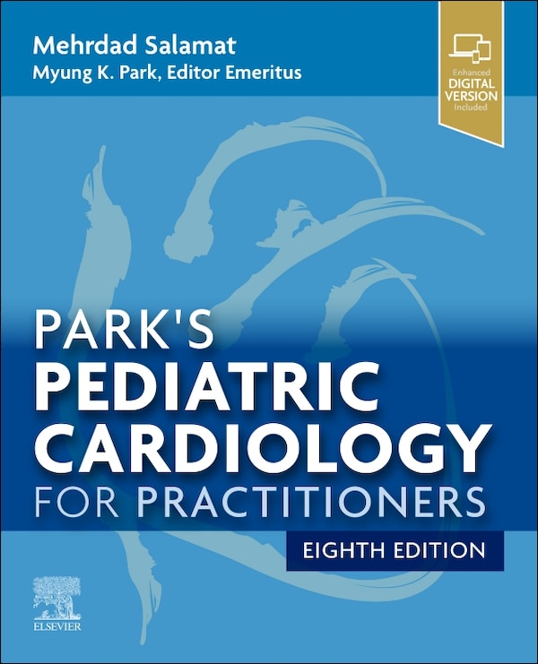 Park's Pediatric Cardiology for Practitioners by Mehrdad Salamat, Paperback | Indigo Chapters