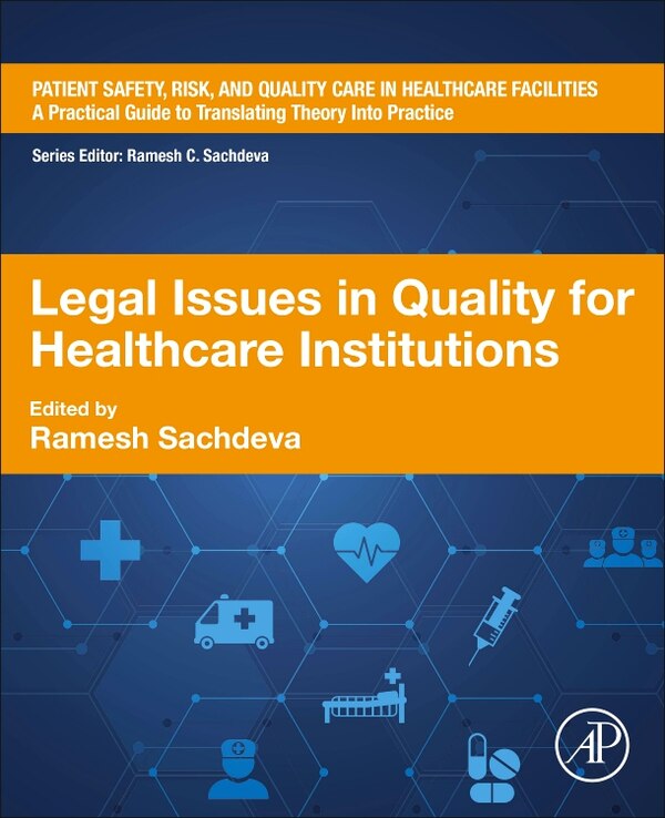 Legal Issues in Quality for Healthcare Institutions by Ramesh Sachdeva, Paperback | Indigo Chapters