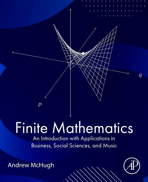 Finite Mathematics by Andrew McHugh, Paperback | Indigo Chapters