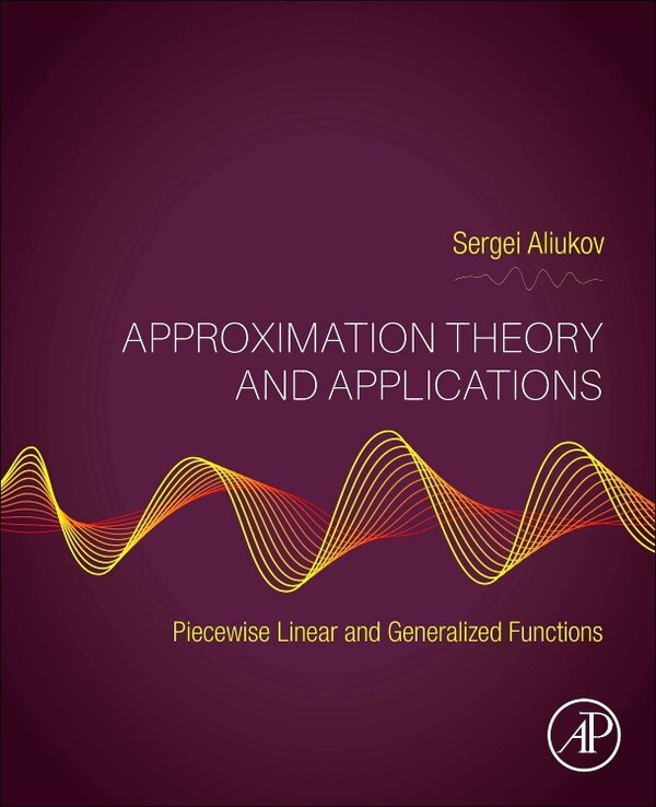 Approximation Theory and Applications by Sergei Aliukov, Paperback | Indigo Chapters