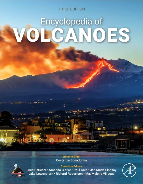 The Encyclopedia of Volcanoes by Costanza Bonadonna, Hardcover | Indigo Chapters