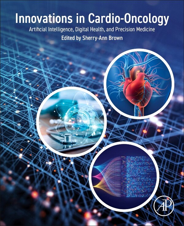 Innovations in Cardio-Oncology by Sherry-Ann Brown, Paperback | Indigo Chapters