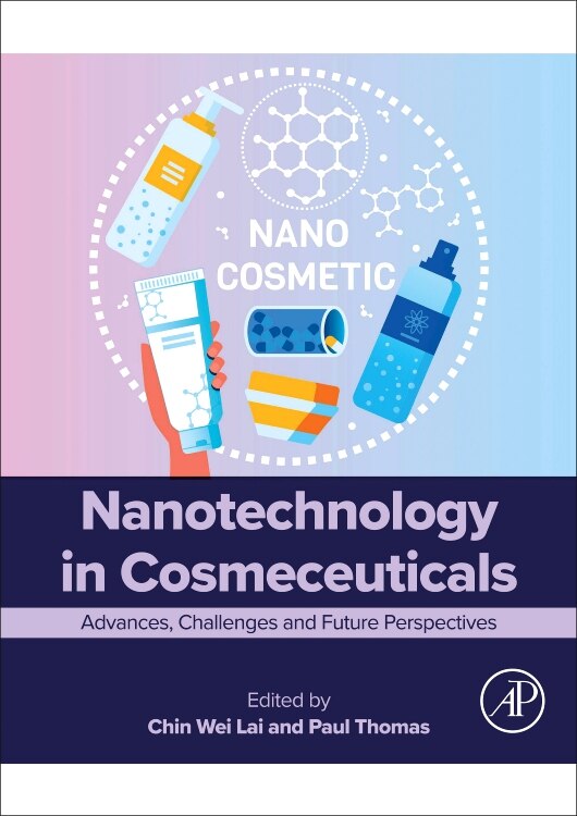 Nanotechnology in Cosmeceuticals by Chin Wei Lai, Paperback | Indigo Chapters