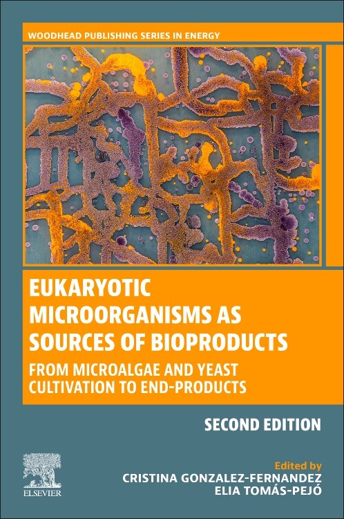 Eukaryotic Microorganisms as Sources of Bioproducts by Cristina Gonzalez-fernandez, Paperback | Indigo Chapters