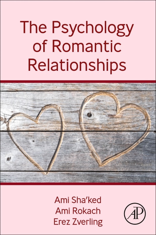 The Psychology of Romantic Relationships by Ami Sha'ked, Paperback | Indigo Chapters