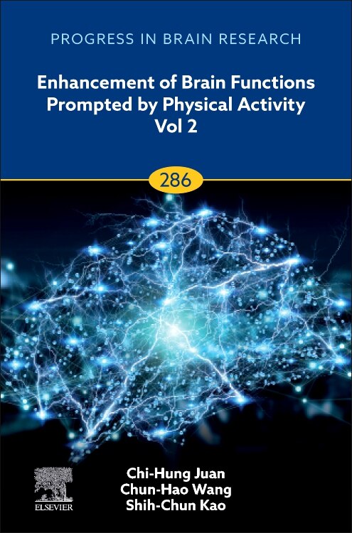 Enhancement of Brain Functions Prompted by Physical Activity Vol 2 by Chi-Hung Juan, Hardcover | Indigo Chapters