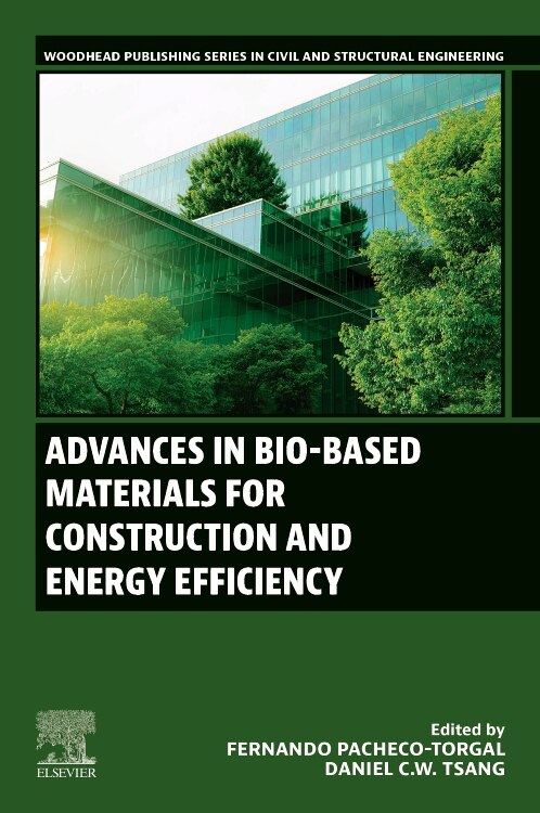 Advances in Bio-Based Materials for Construction and Energy Efficiency by Fernando Pacheco-torgal, Paperback | Indigo Chapters