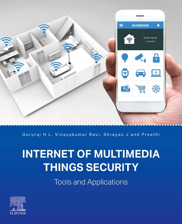 Internet of Multimedia Things Security by Gururaj Gururaj H, Paperback | Indigo Chapters