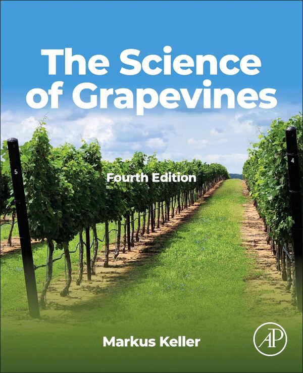The Science of Grapevines by Markus Keller, Paperback | Indigo Chapters