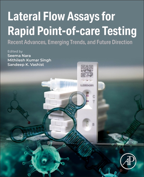 Lateral Flow Assays for Rapid Point-of-care Testing by Seema Nara, Paperback | Indigo Chapters