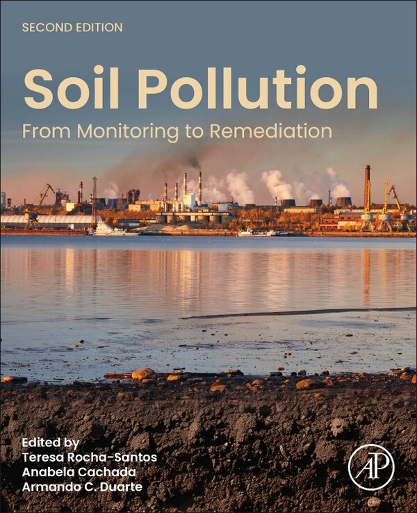Soil Pollution by Teresa Rocha-santos, Paperback | Indigo Chapters