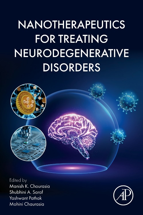 Nanotherapeutics for Treating Neurodegenerative Disorders by Manish K. Chourasia, Paperback | Indigo Chapters