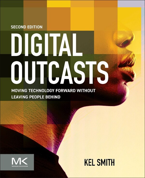 Digital Outcasts by Kel Smith, Paperback | Indigo Chapters