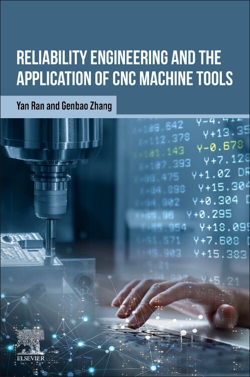 Reliability Engineering and the Application of CNC Machine Tools by Yan Ran, Paperback | Indigo Chapters