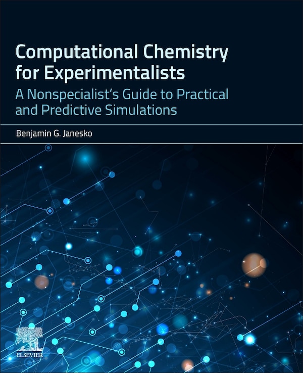Computational Chemistry for Experimentalists by Benjamin G. Janesko, Paperback | Indigo Chapters