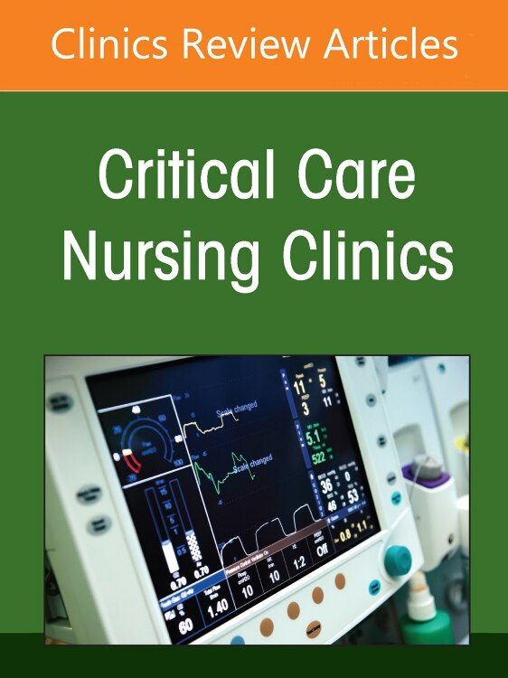 Creating Healthy Work Environments in Critical Care Nursing An Issue of Critical Care Nursing Clinics of North America 1e by Sarah Delgado