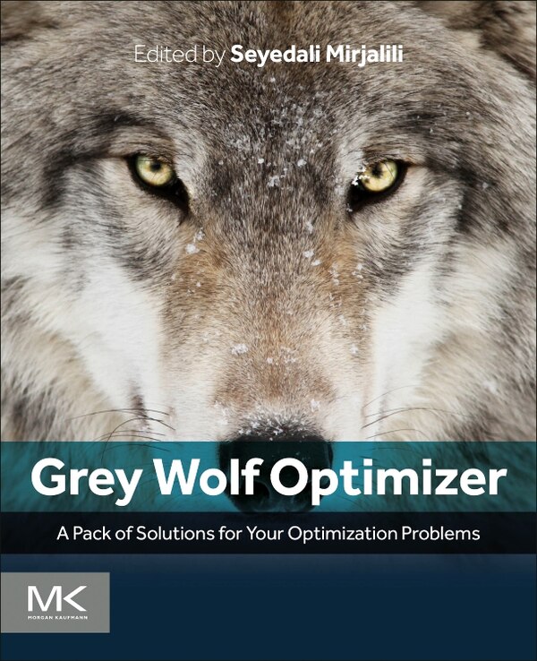 Grey Wolf Optimizer by Seyedali Mirjalili, Paperback | Indigo Chapters