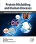 Protein Misfolding and Human Diseases by Pranav Kumar Prabhakar, Paperback | Indigo Chapters