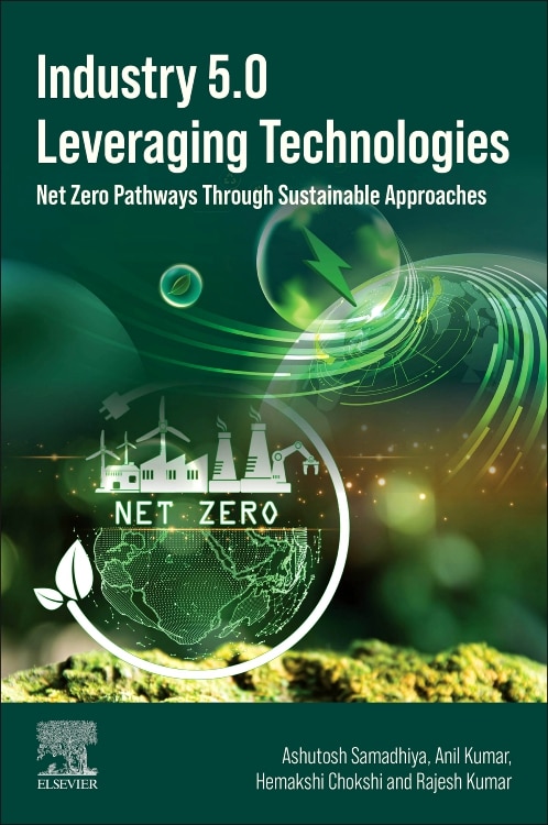 Industry 5.0 Leveraging Technologies by Ashutosh Samadhiya, Paperback | Indigo Chapters