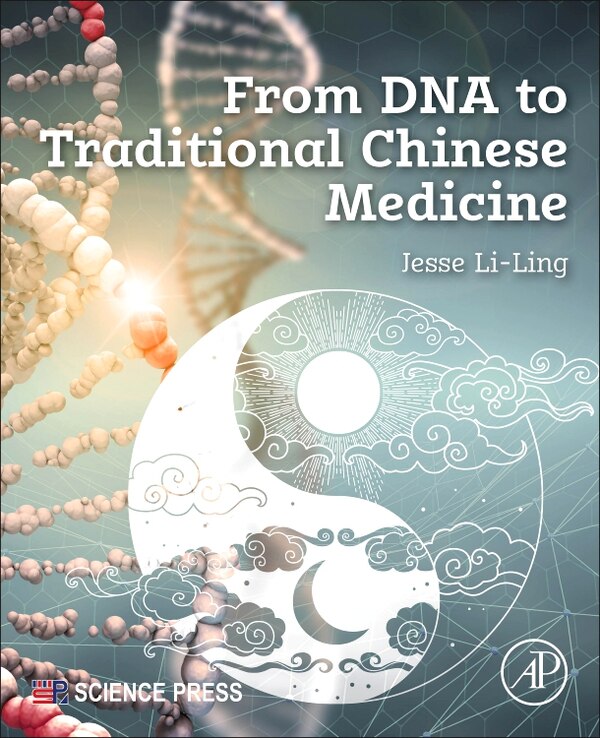 From DNA to Traditional Chinese Medicine by Jesse Li-Ling, Paperback | Indigo Chapters