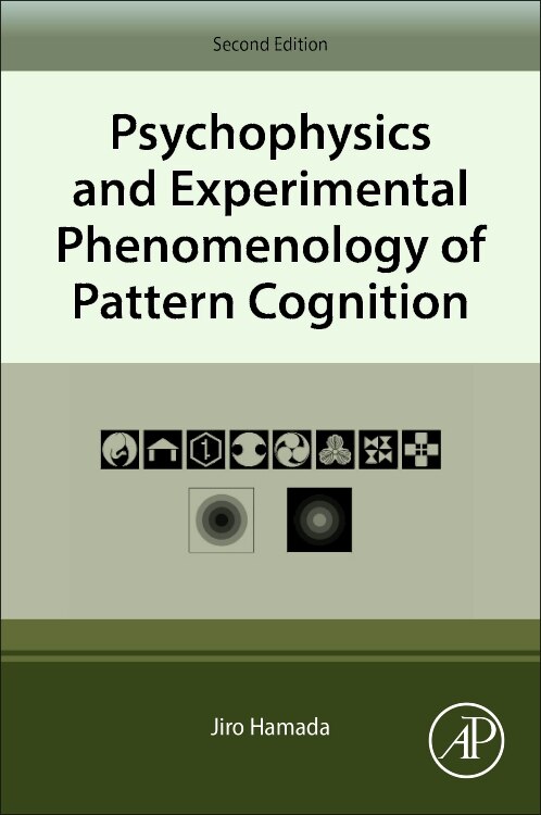 Psychophysics and Experimental Phenomenology of Pattern Cognition by Jiro Hamada, Paperback | Indigo Chapters