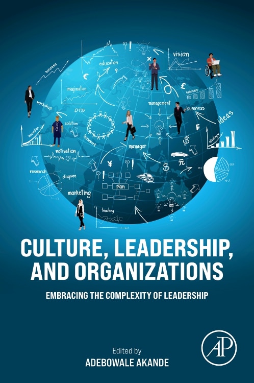 Culture Leadership and Organizations by Adebowale Akande, Paperback | Indigo Chapters