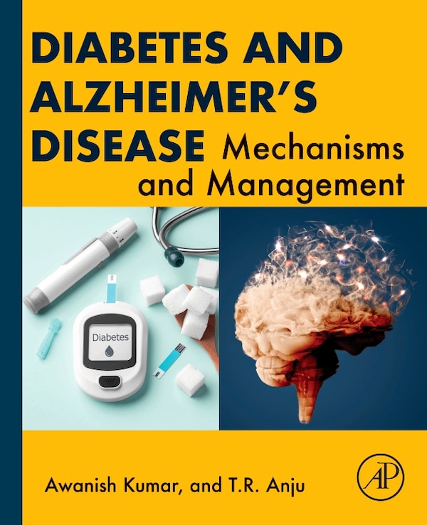 Diabetes and Alzheimer's Disease by Awanish Kumar, Paperback | Indigo Chapters
