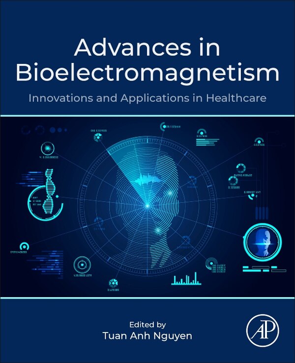 Advances in Bioelectromagnetism by Tuan Anh Nguyen, Paperback | Indigo Chapters